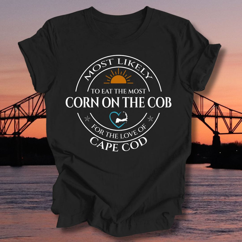 MOST LIKELY to eat the most CORN ON THE COB Unisex t-shirt