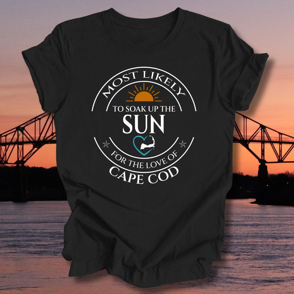 MOST LIKELY to soak up the SUN Unisex T-shirt