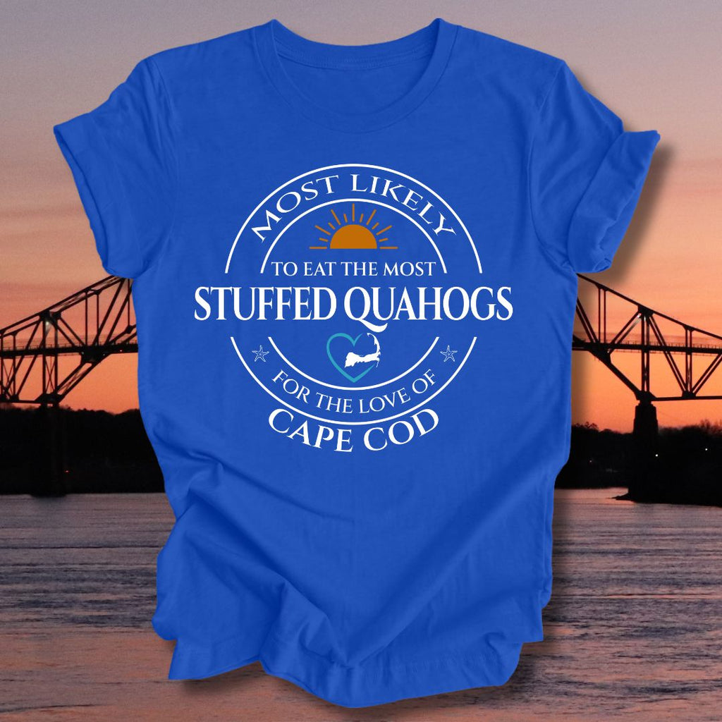 MOST LIKELY to eat the most STUFFED QUAHOGS Unisex t-shirt