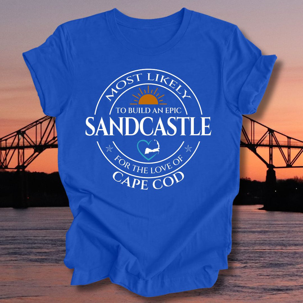 MOST LIKELY to build an epic SANDCASTLE Unisex T-shirt