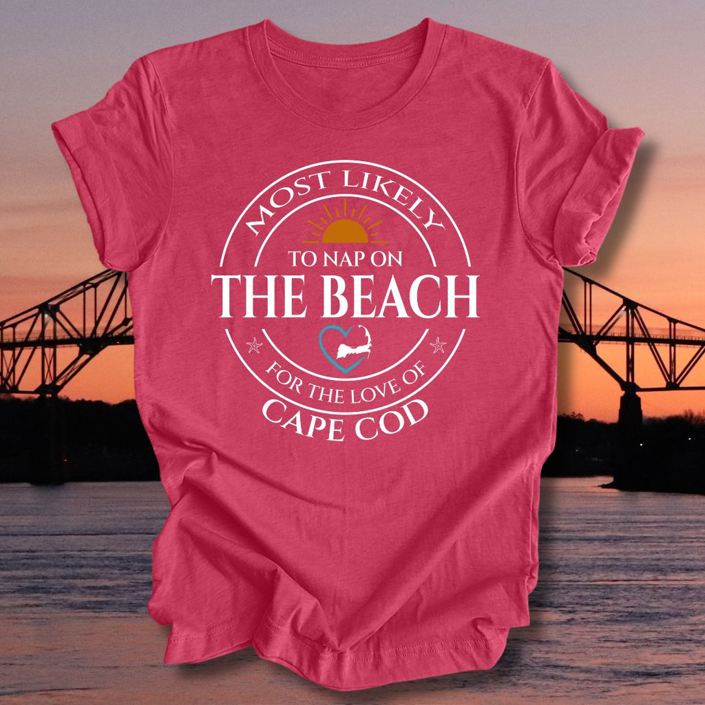 MOST LIKELY to nap on THE BEACH Unisex T-shirt