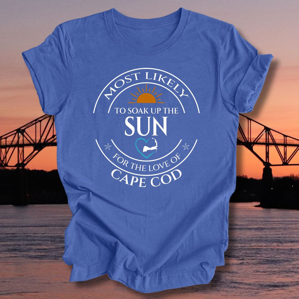 MOST LIKELY to soak up the SUN Unisex T-shirt