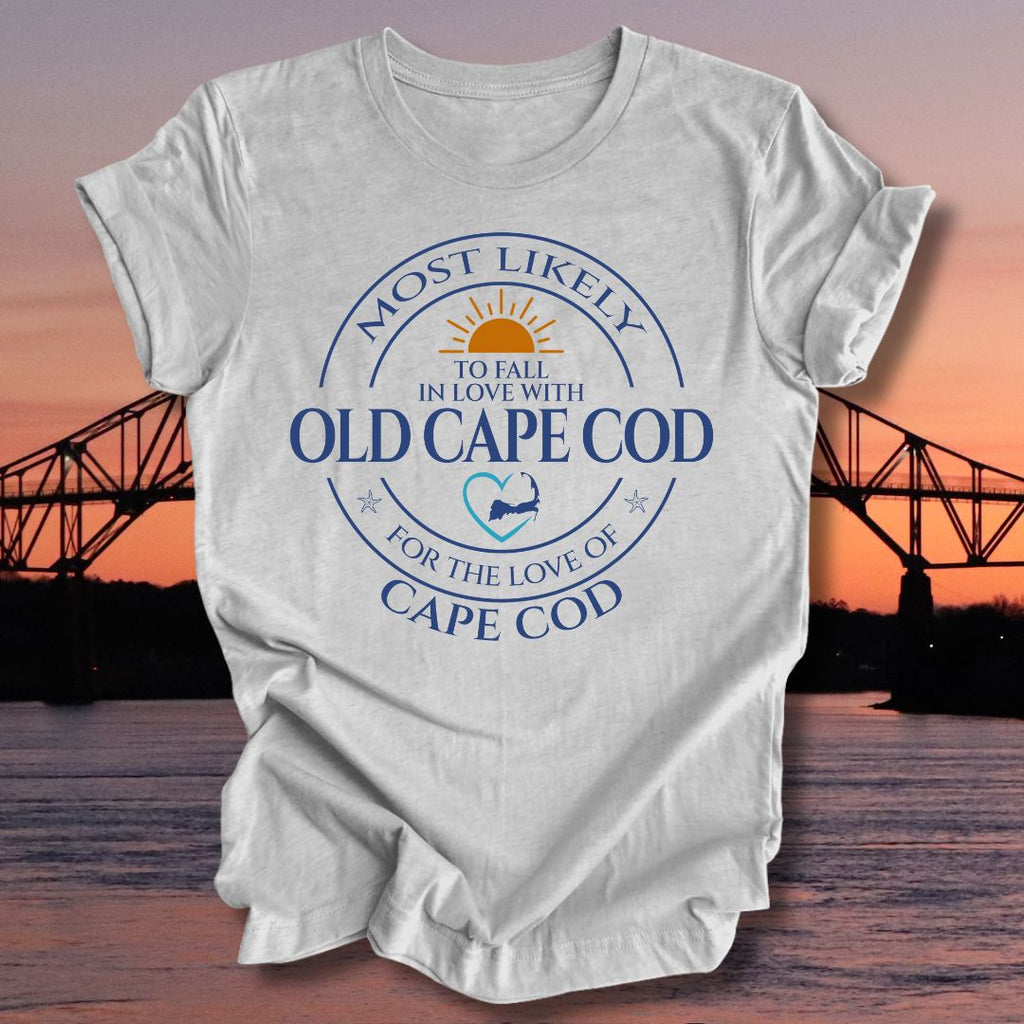 MOST LIKELY to fall in love with OLD CAPE COD Unisex t-shirt
