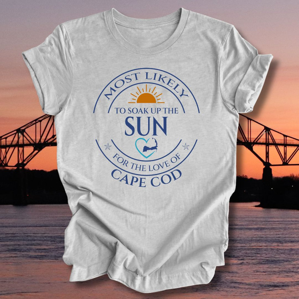 MOST LIKELY to soak up the SUN Unisex T-shirt