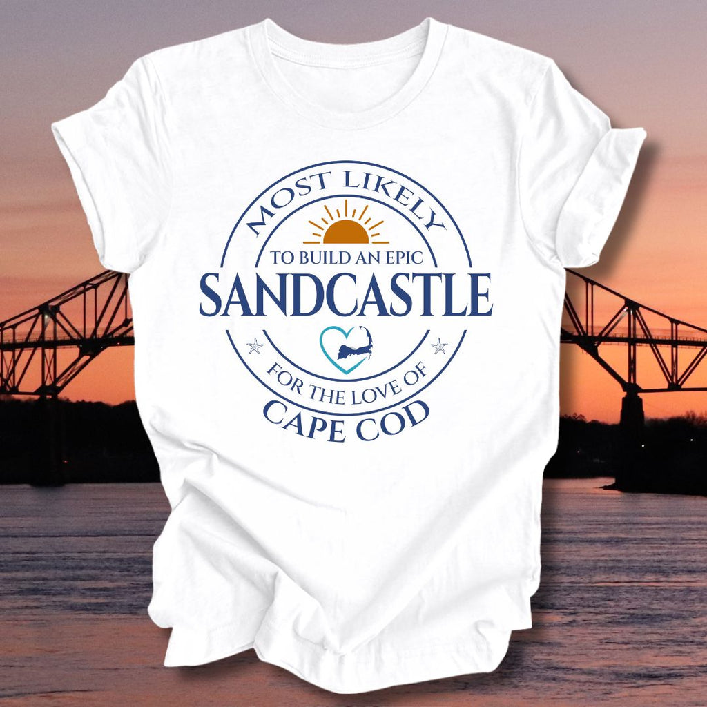 MOST LIKELY to build an epic SANDCASTLE Unisex T-shirt