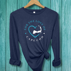 CAPE COD - For the Love of Cape Cod Unisex Long Sleeve Tee