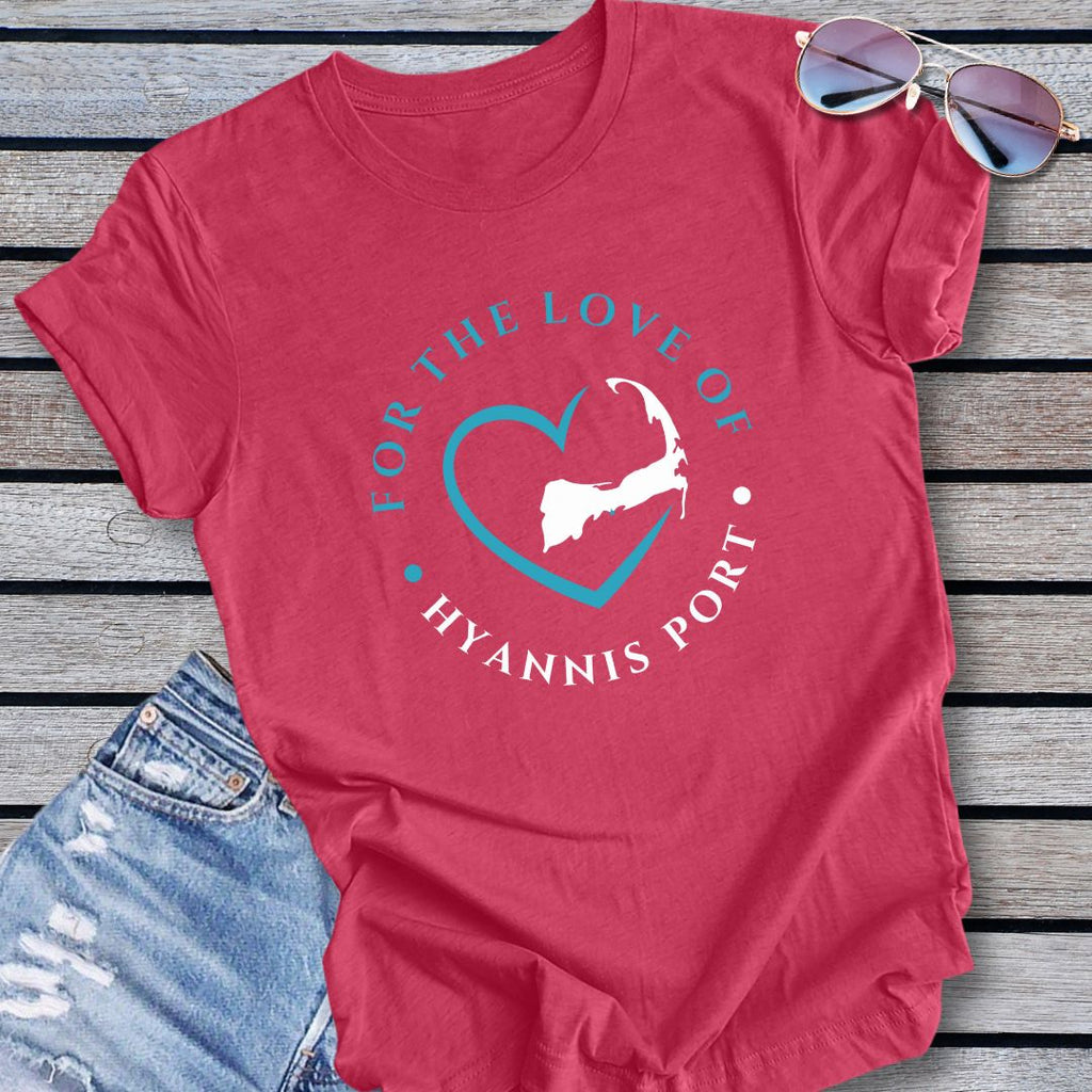 HYANNIS PORT - For the Love of HYANNIS PORT Unisex T-Shirt