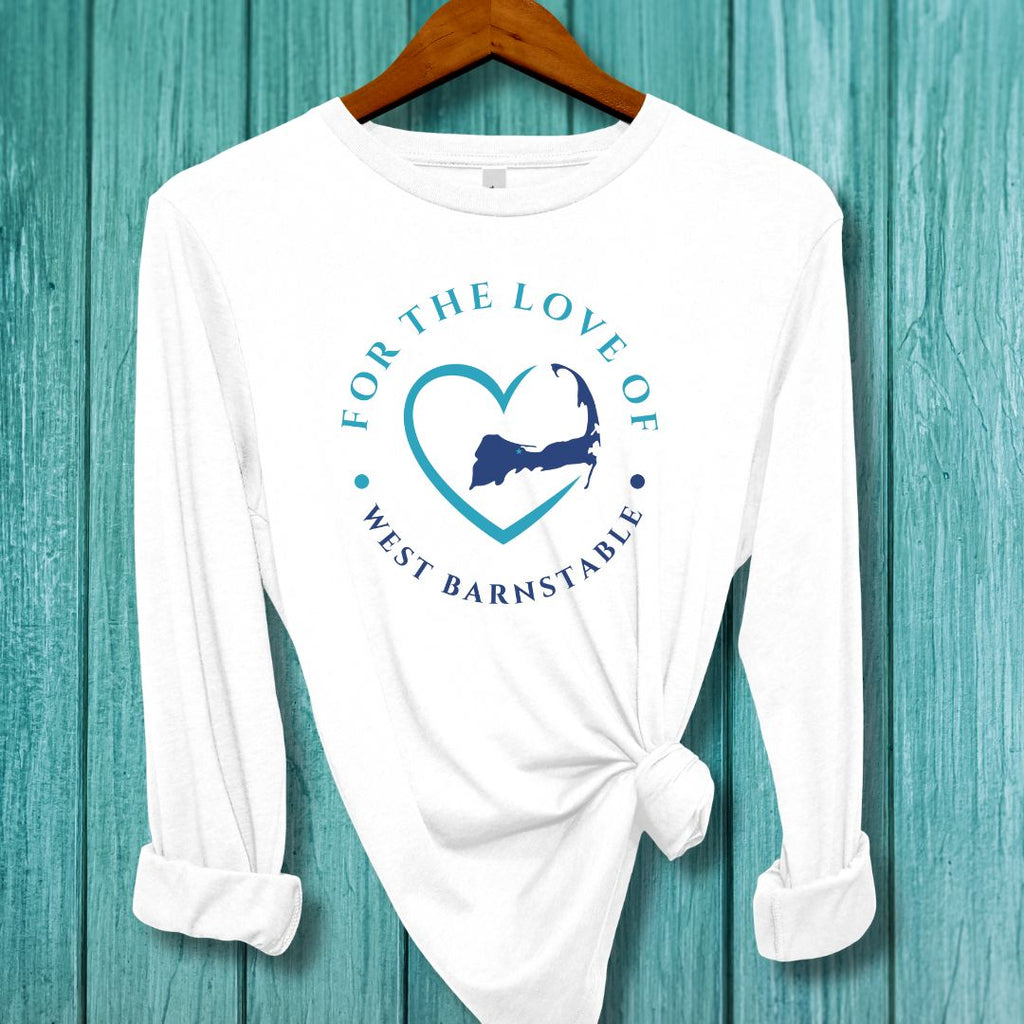 WEST BARNSTABLE - For the Love of WEST BARNSTABLE Unisex Long Sleeve Tee