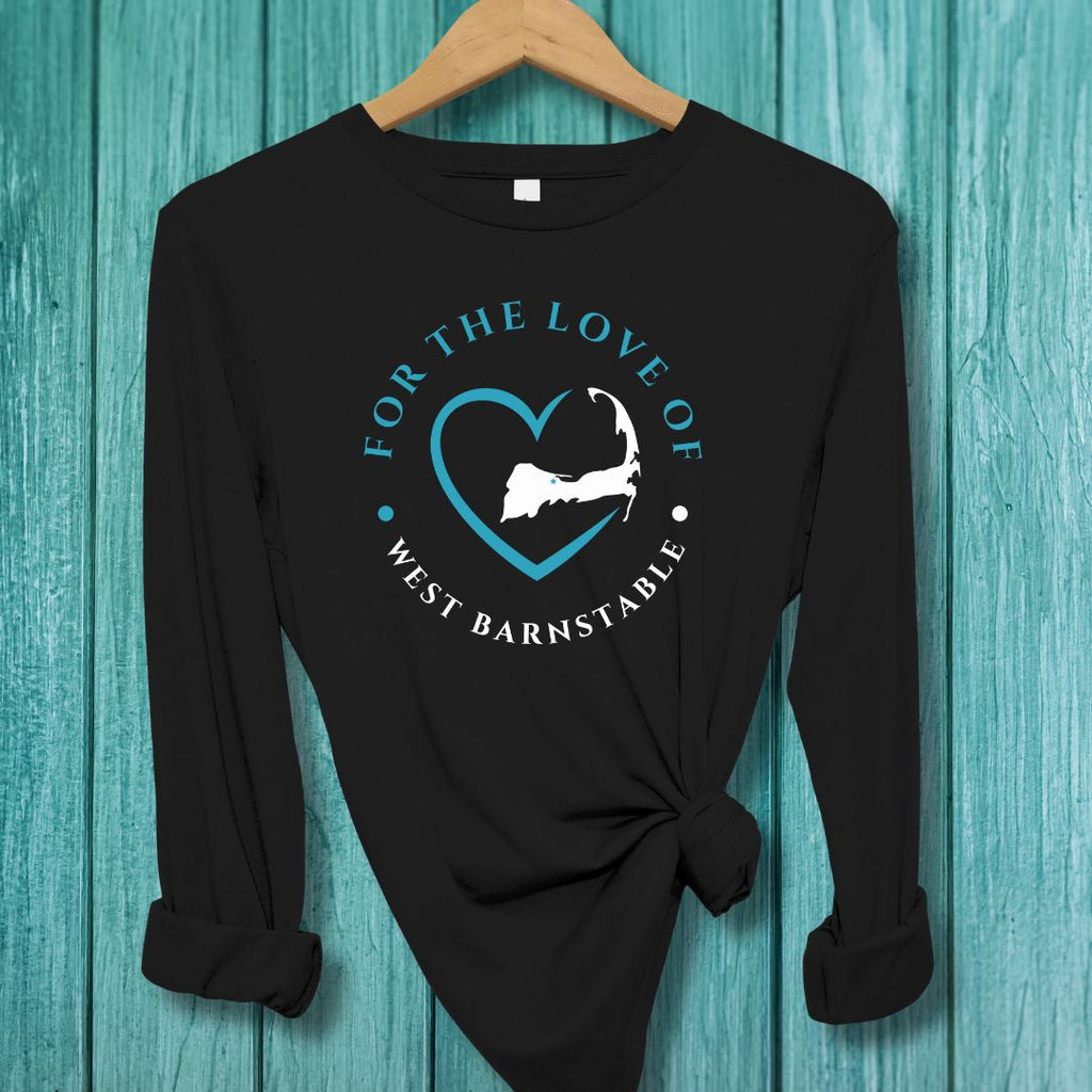 WEST BARNSTABLE - For the Love of WEST BARNSTABLE Unisex Long Sleeve Tee