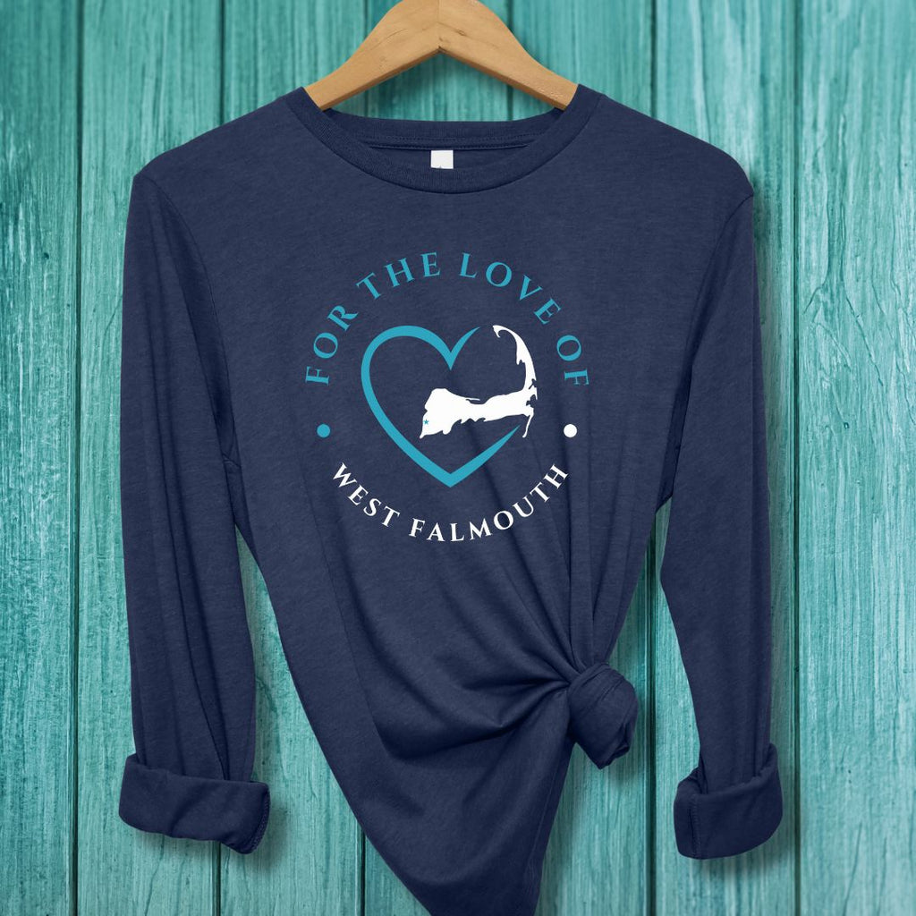 WEST FALMOUTH - For the Love of WEST FALMOUTH Unisex Long Sleeve Tee