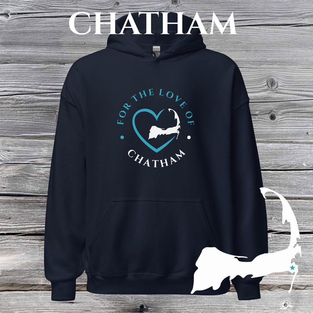 FAVORITE TOWN For the Love of CHATHAM Unisex Hoodie