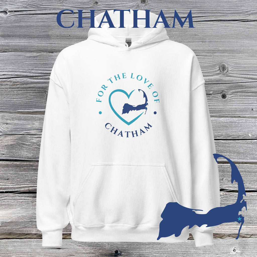 FAVORITE TOWN For the Love of CHATHAM Unisex Hoodie