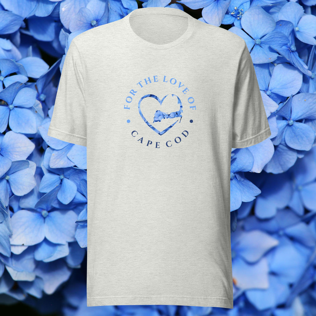 For the Love of Cape Cod Hydrangea Unisex T-Shirt