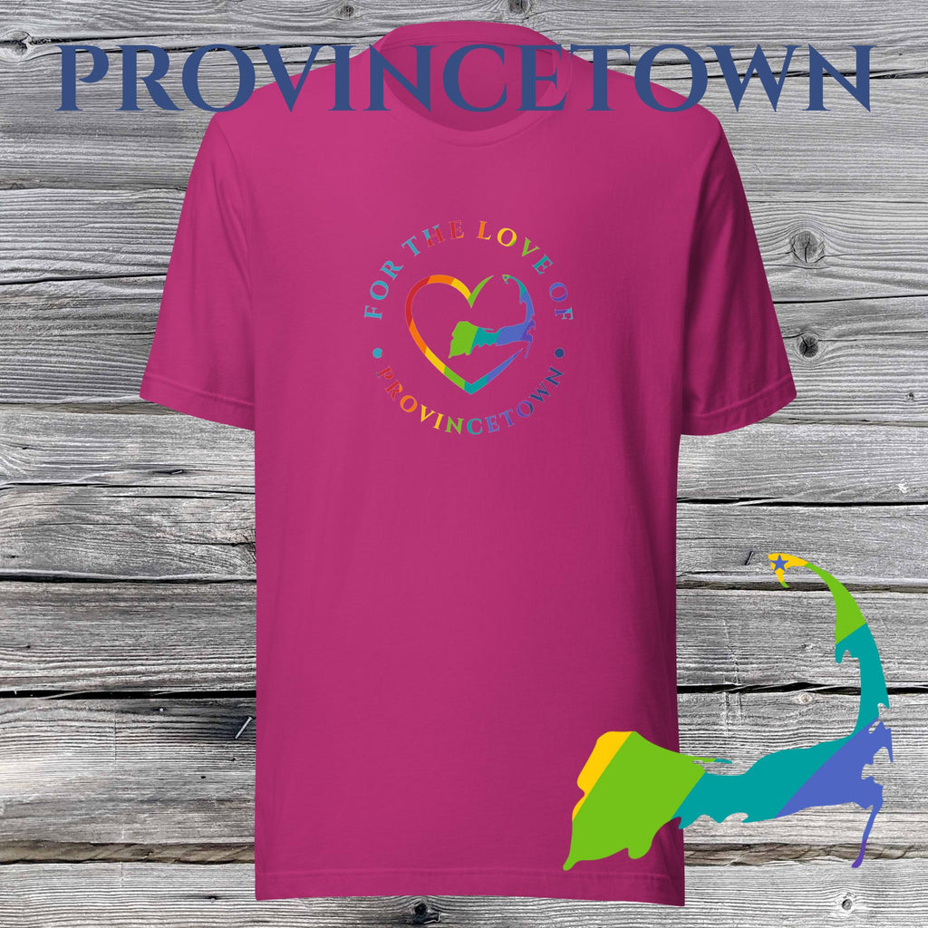 FAVORITE TOWN For the Love of PROVINCETOWN RAINBOW Unisex T-Shirt