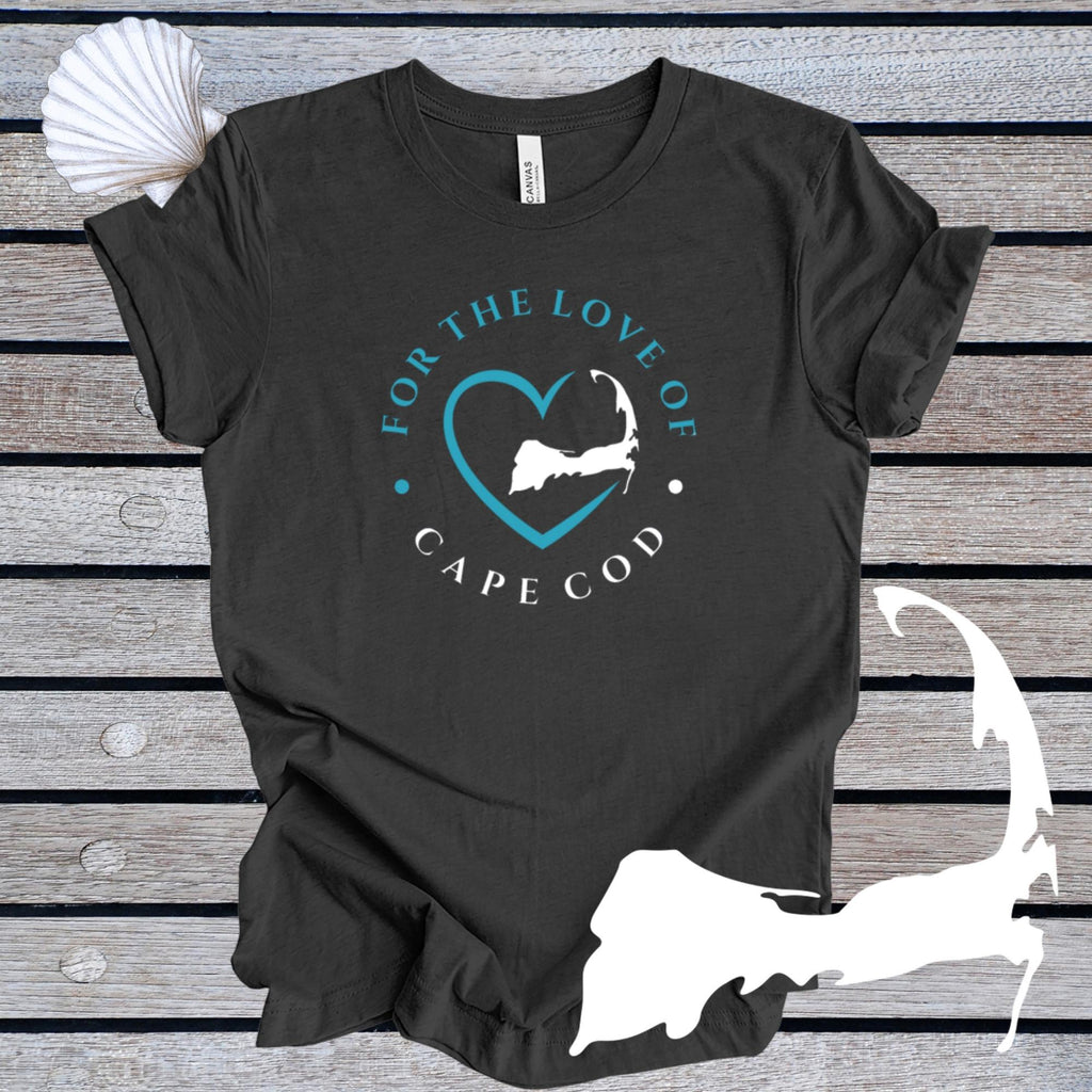 FOR THE LOVE OF CAPE COD Unisex T-Shirt