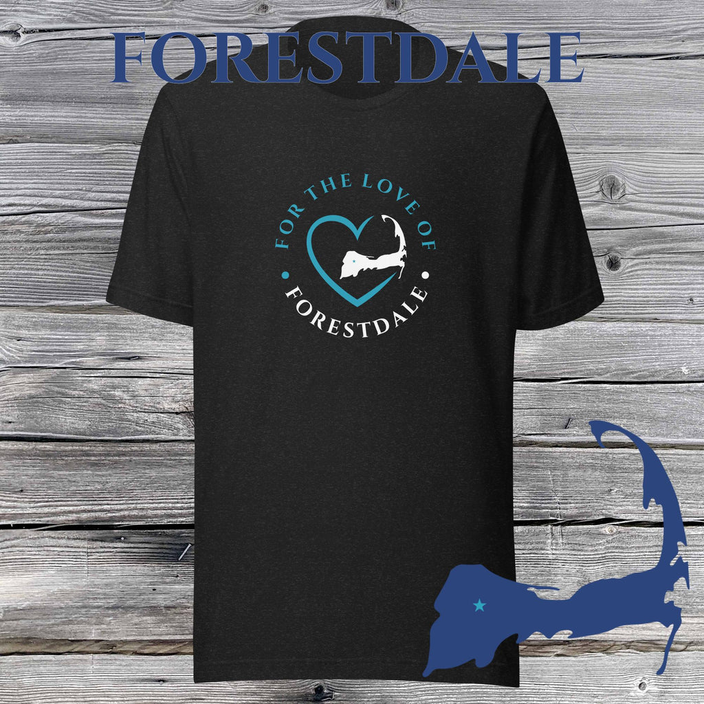 FAVORITE TOWN For the Love of FORESTDALE Unisex T-Shirt