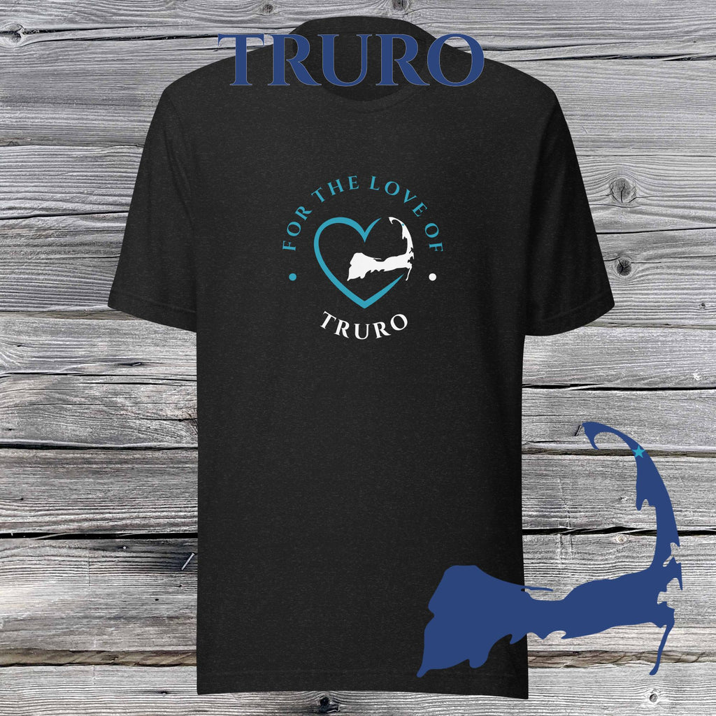 FAVORITE TOWN For the Love of TRURO Unisex T-Shirt