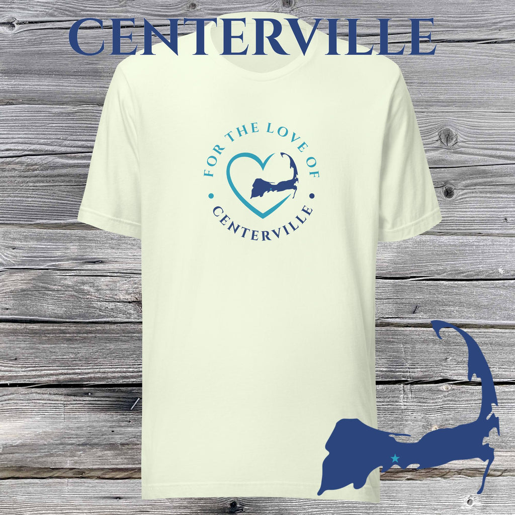 FAVORITE TOWN For the Love of CENTERVILLE Unisex T-Shirt