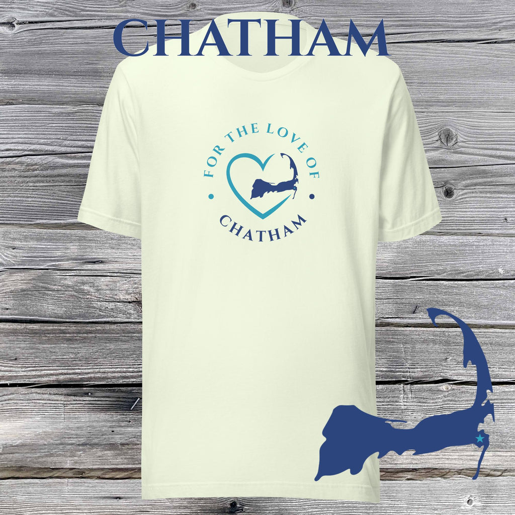 FAVORITE TOWN For the Love of CHATHAM Unisex T-Shirt