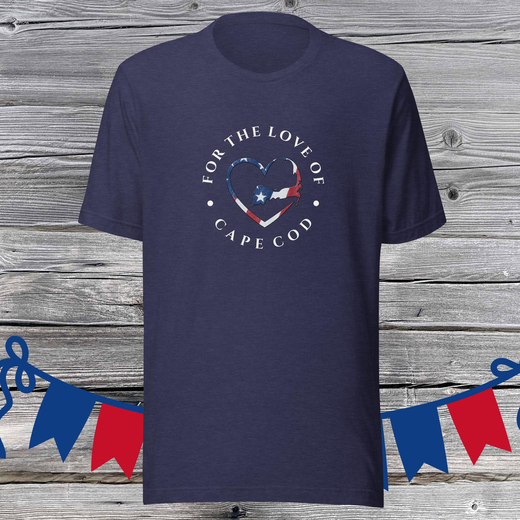 FOR THE LOVE OF CAPE COD Stars and Stripes Unisex T-Shirt