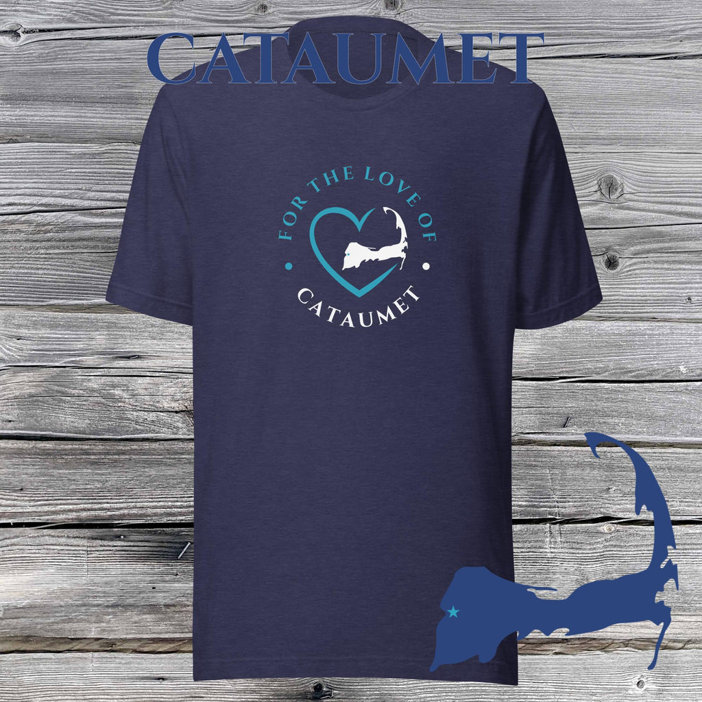 FAVORITE TOWN For the Love of CATAUMET Unisex T-Shirt