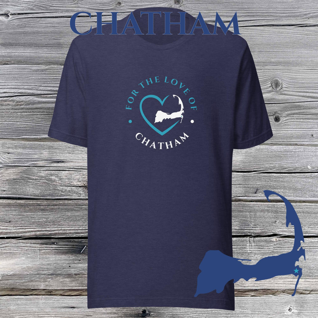 FAVORITE TOWN For the Love of CHATHAM Unisex T-Shirt