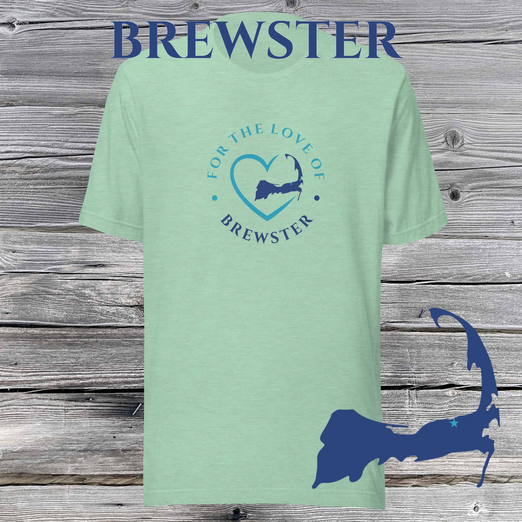 FAVORITE TOWN For the Love of BREWSTER Unisex T-Shirt