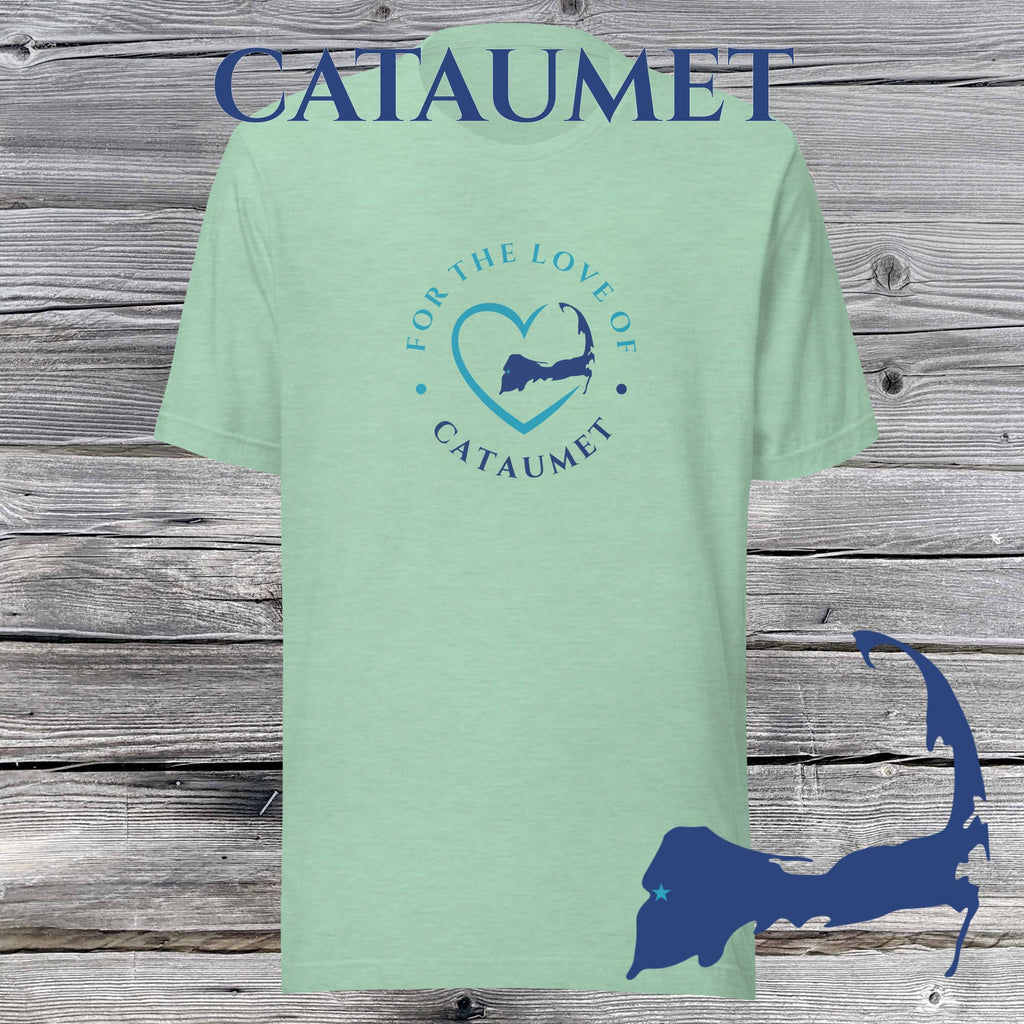 FAVORITE TOWN For the Love of CATAUMET Unisex T-Shirt