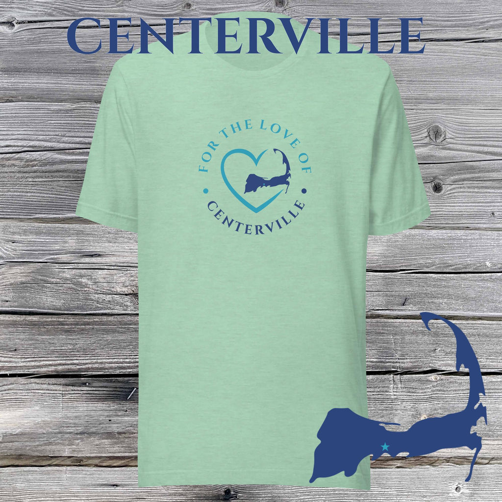 FAVORITE TOWN For the Love of CENTERVILLE Unisex T-Shirt