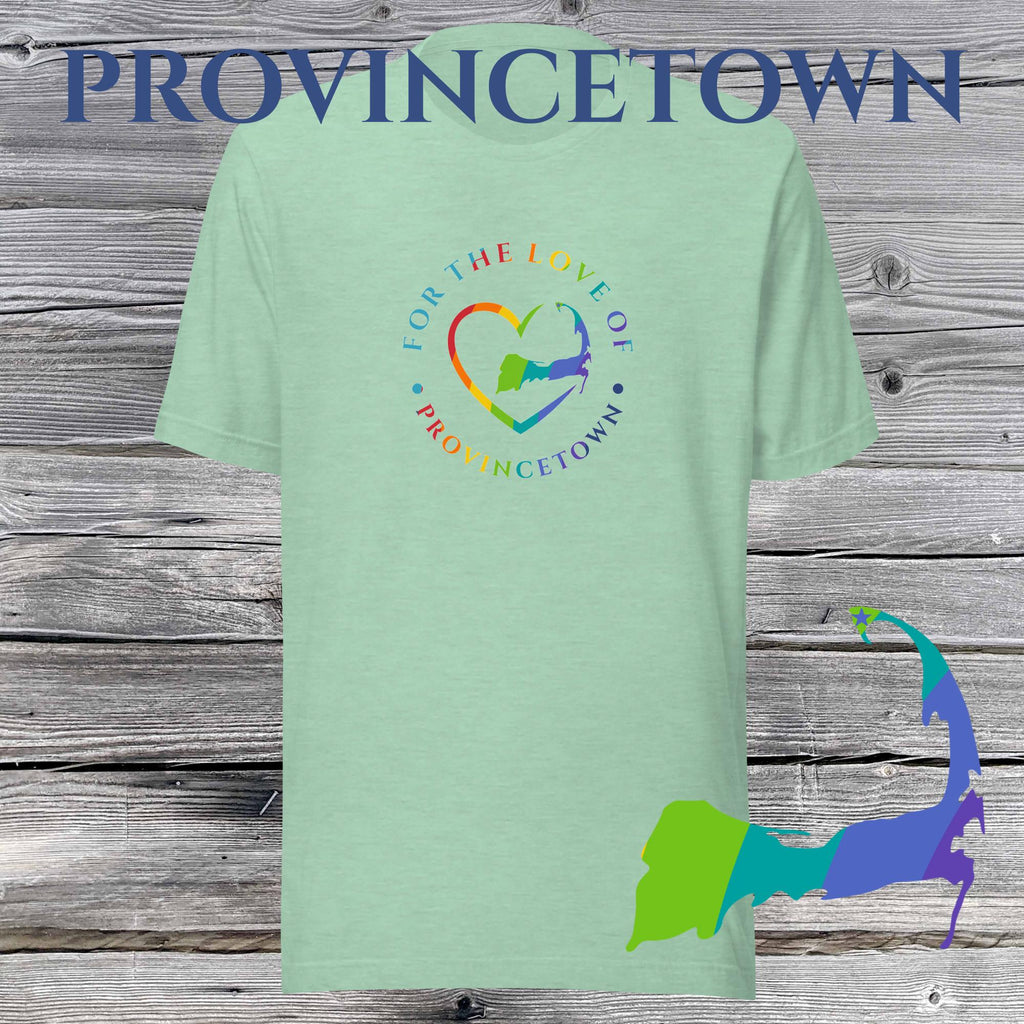 FAVORITE TOWN For the Love of PROVINCETOWN RAINBOW Unisex T-Shirt