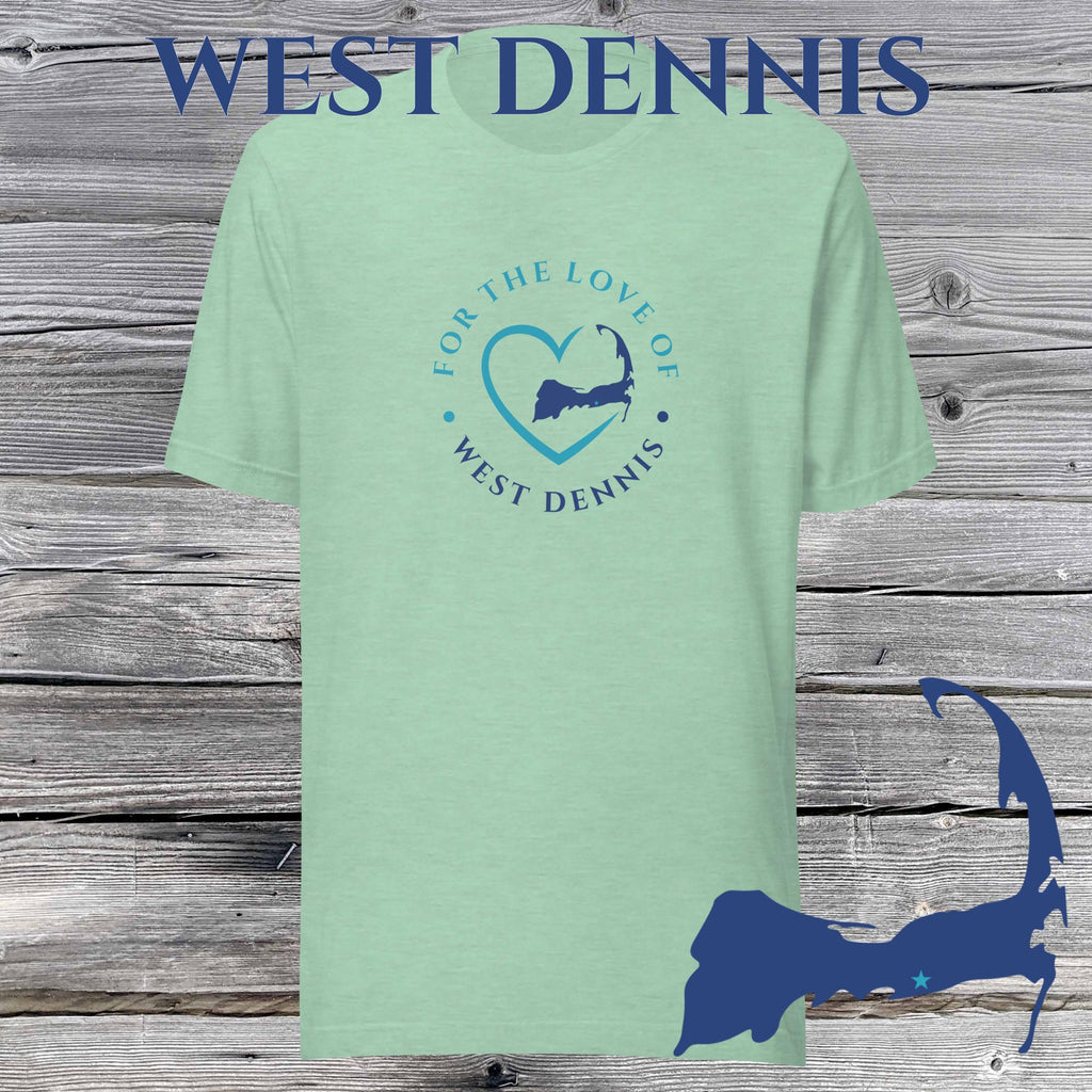 FAVORITE TOWN For the Love of WEST DENNIS Unisex T-Shirt