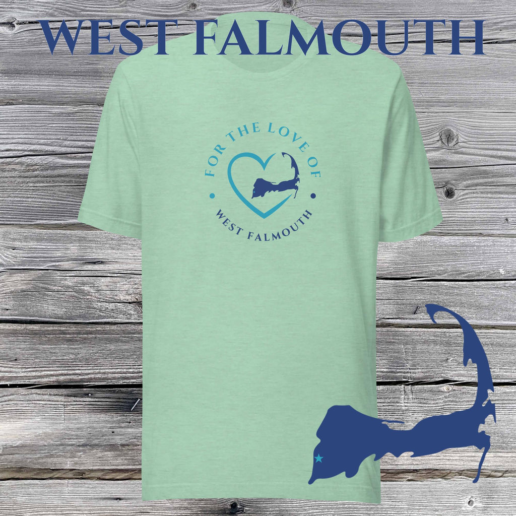 FAVORITE TOWN For the Love of WEST FALMOUTH Unisex T-Shirt