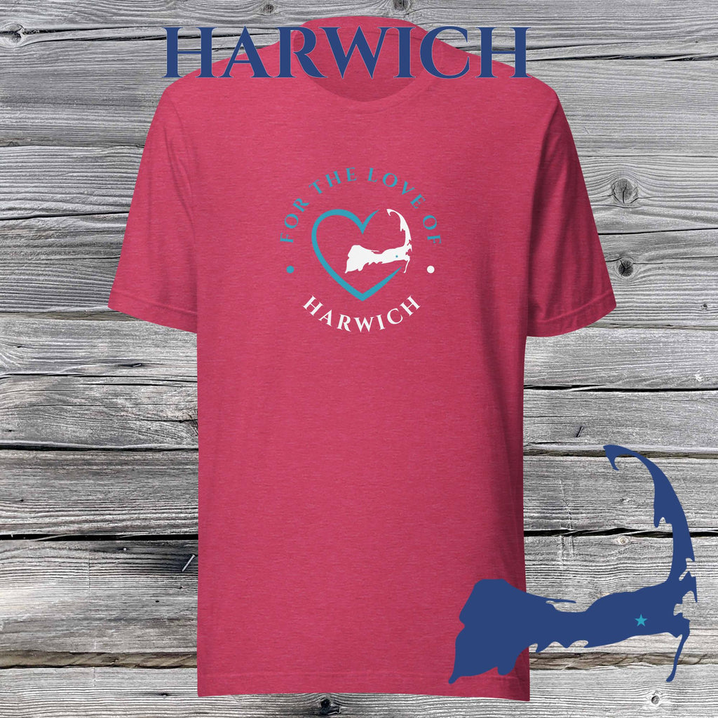 FAVORITE TOWN For the Love of HARWICH Unisex T-Shirt