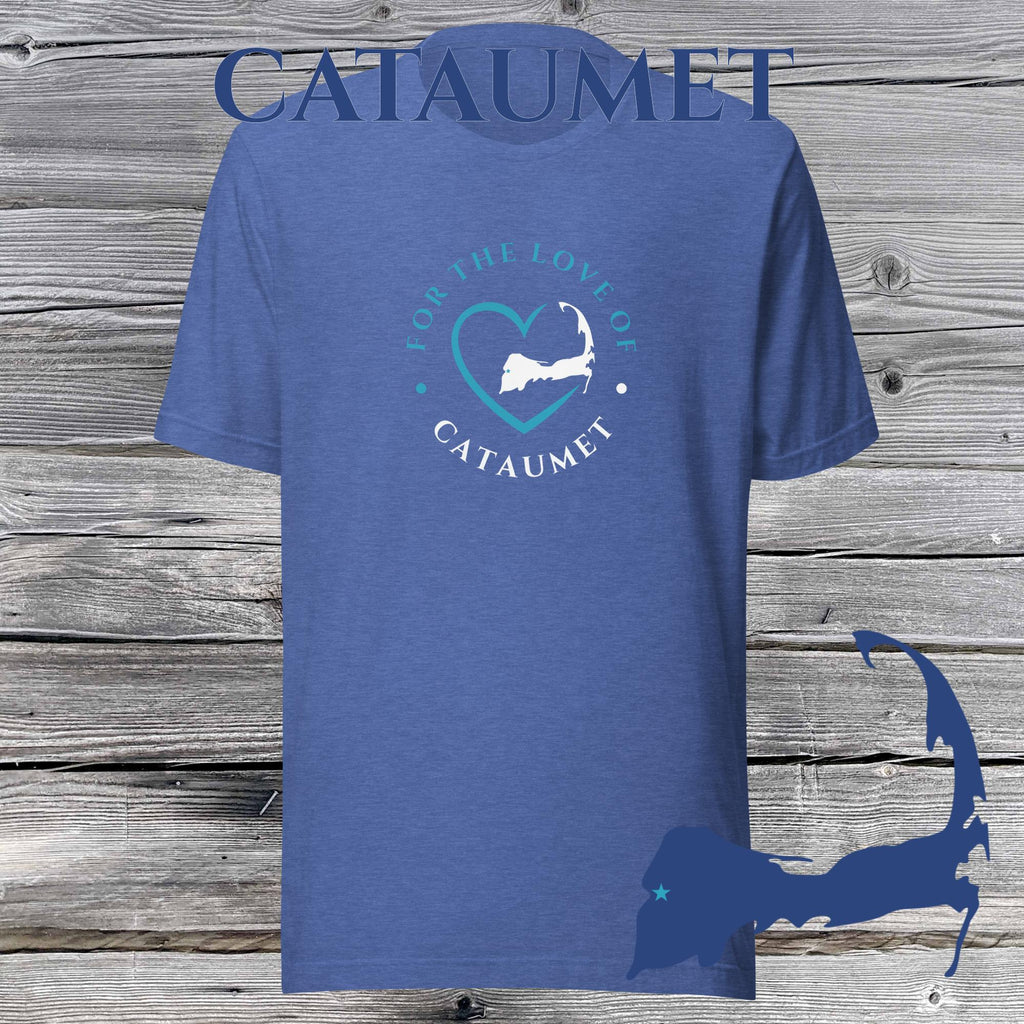 FAVORITE TOWN For the Love of CATAUMET Unisex T-Shirt