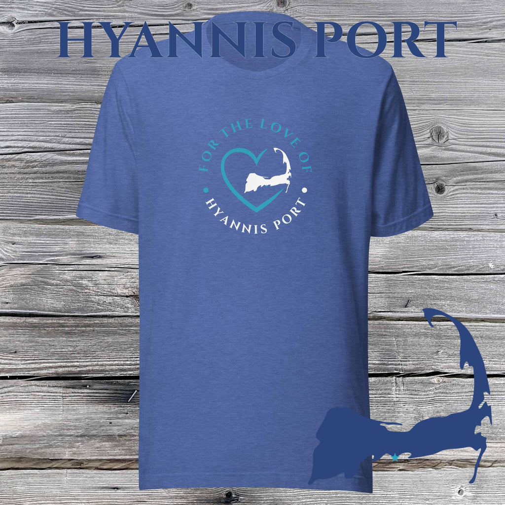 FAVORITE TOWN For the Love of HYANNIS PORT Unisex T-Shirt