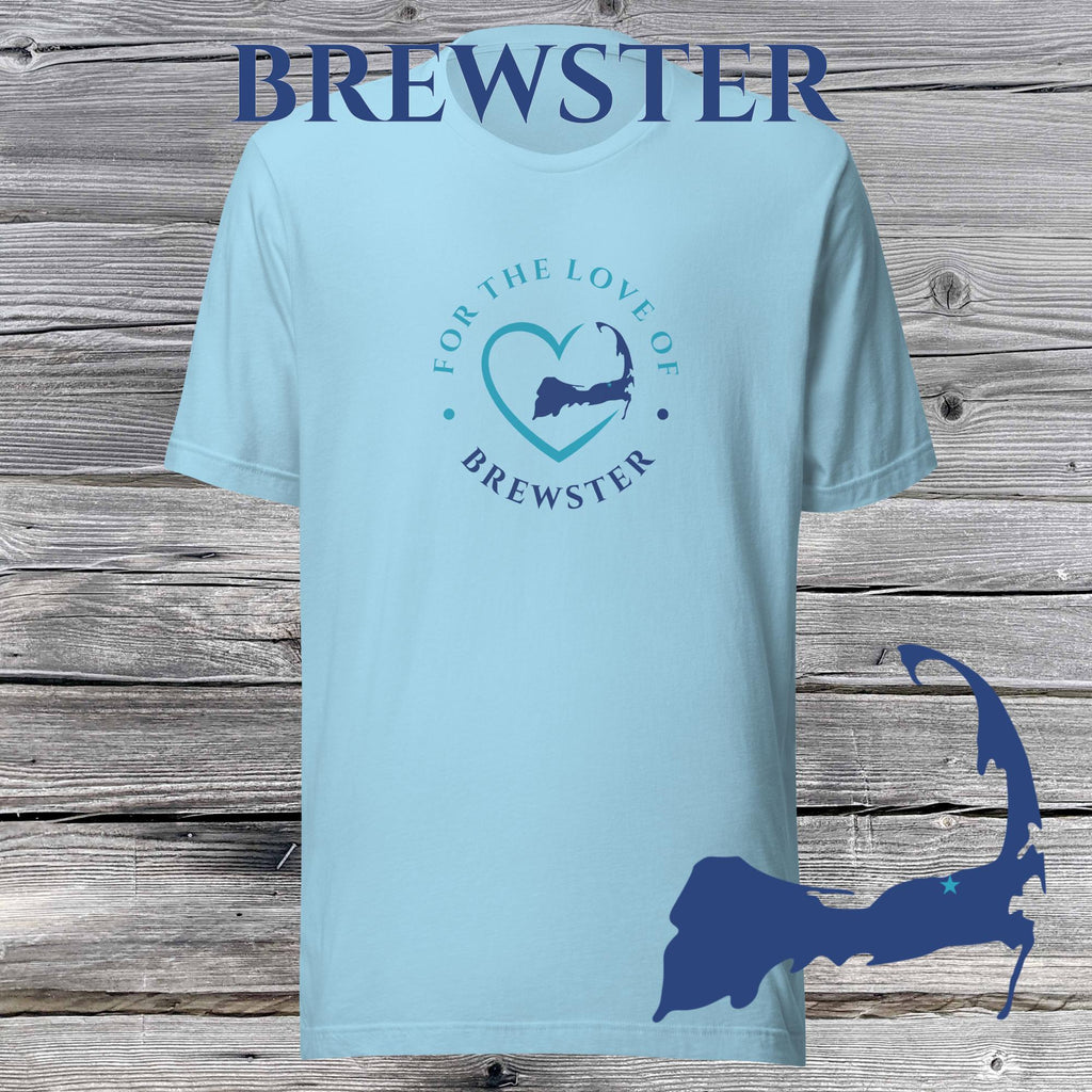 FAVORITE TOWN For the Love of BREWSTER Unisex T-Shirt