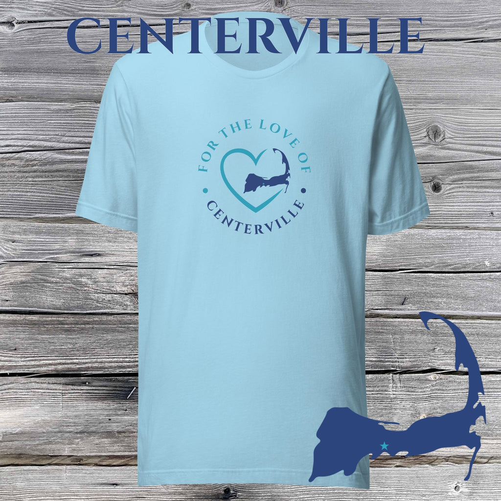 FAVORITE TOWN For the Love of CENTERVILLE Unisex T-Shirt