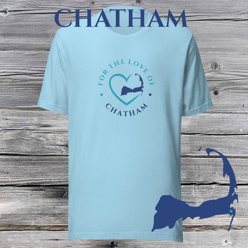 FAVORITE TOWN For the Love of CHATHAM Unisex T-Shirt