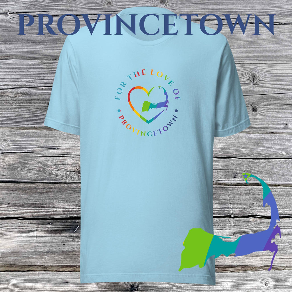 FAVORITE TOWN For the Love of PROVINCETOWN RAINBOW Unisex T-Shirt