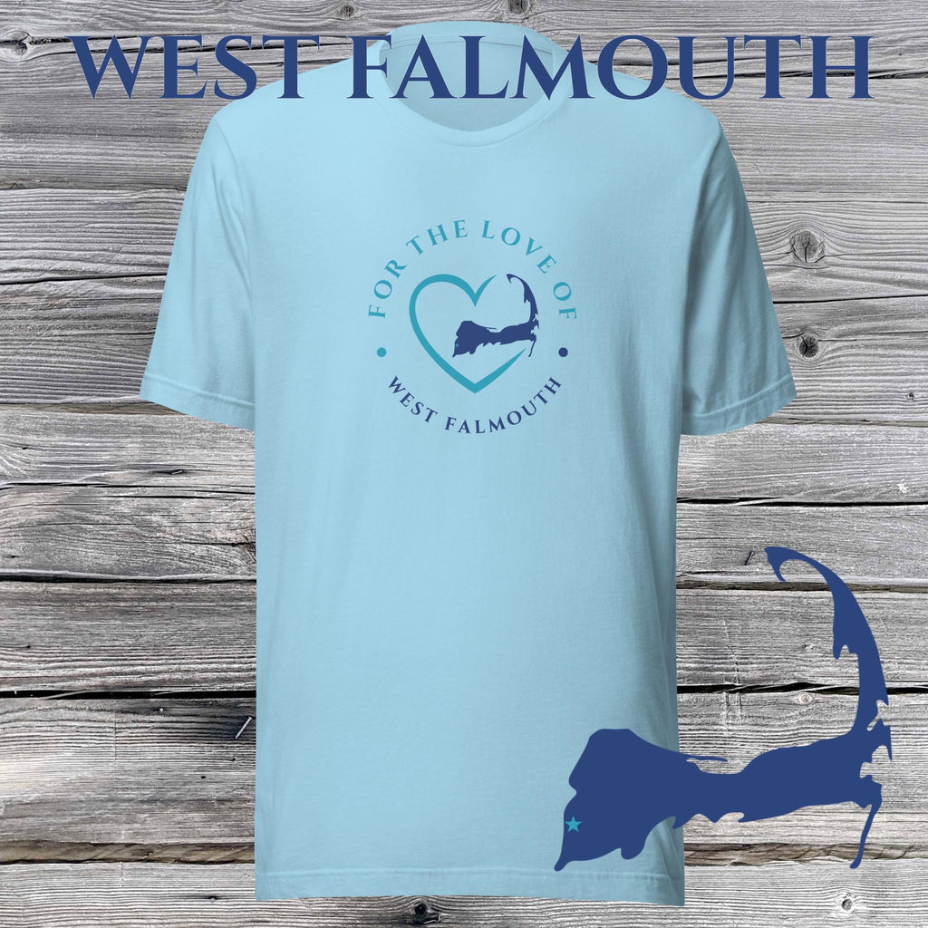 FAVORITE TOWN For the Love of WEST FALMOUTH Unisex T-Shirt