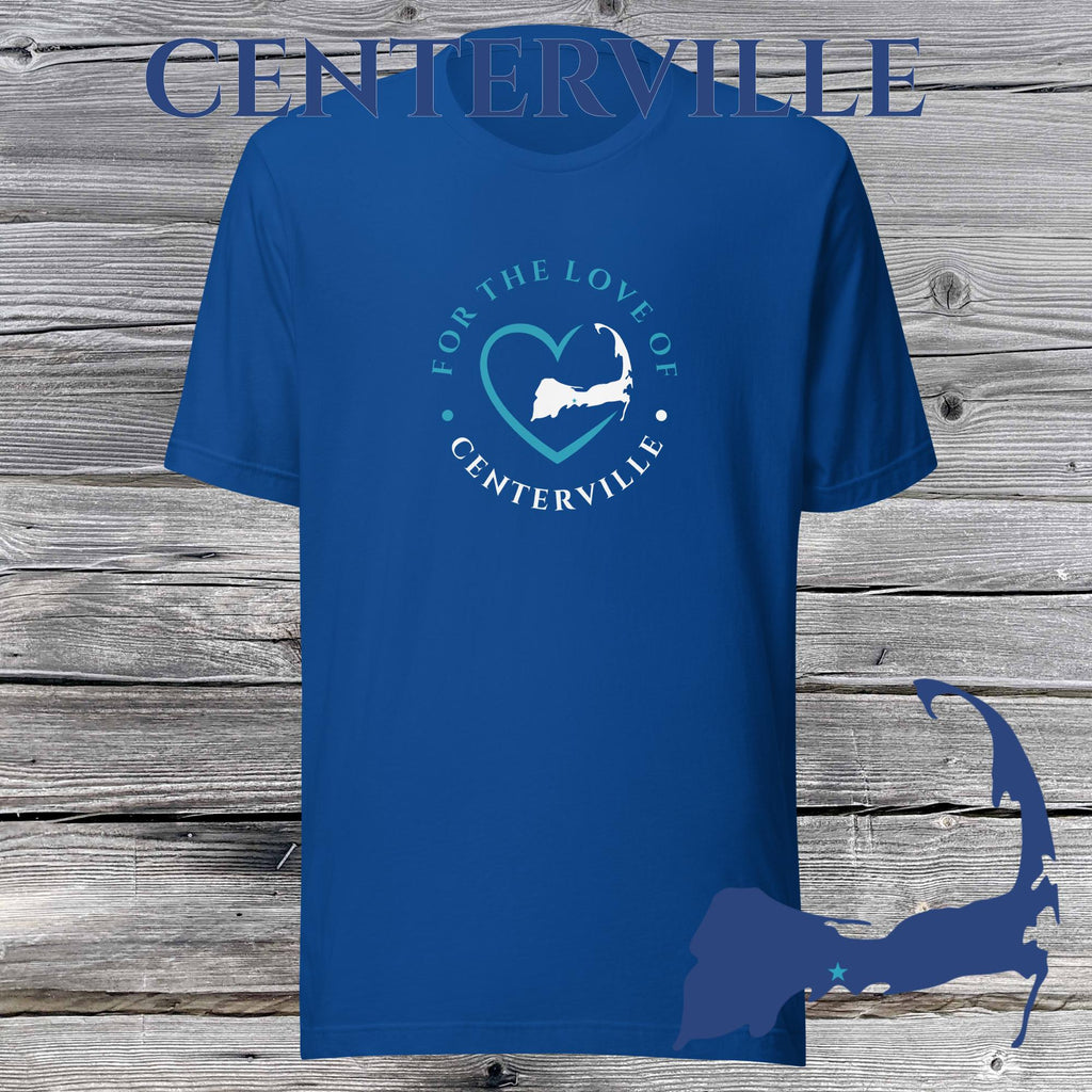 FAVORITE TOWN For the Love of CENTERVILLE Unisex T-Shirt