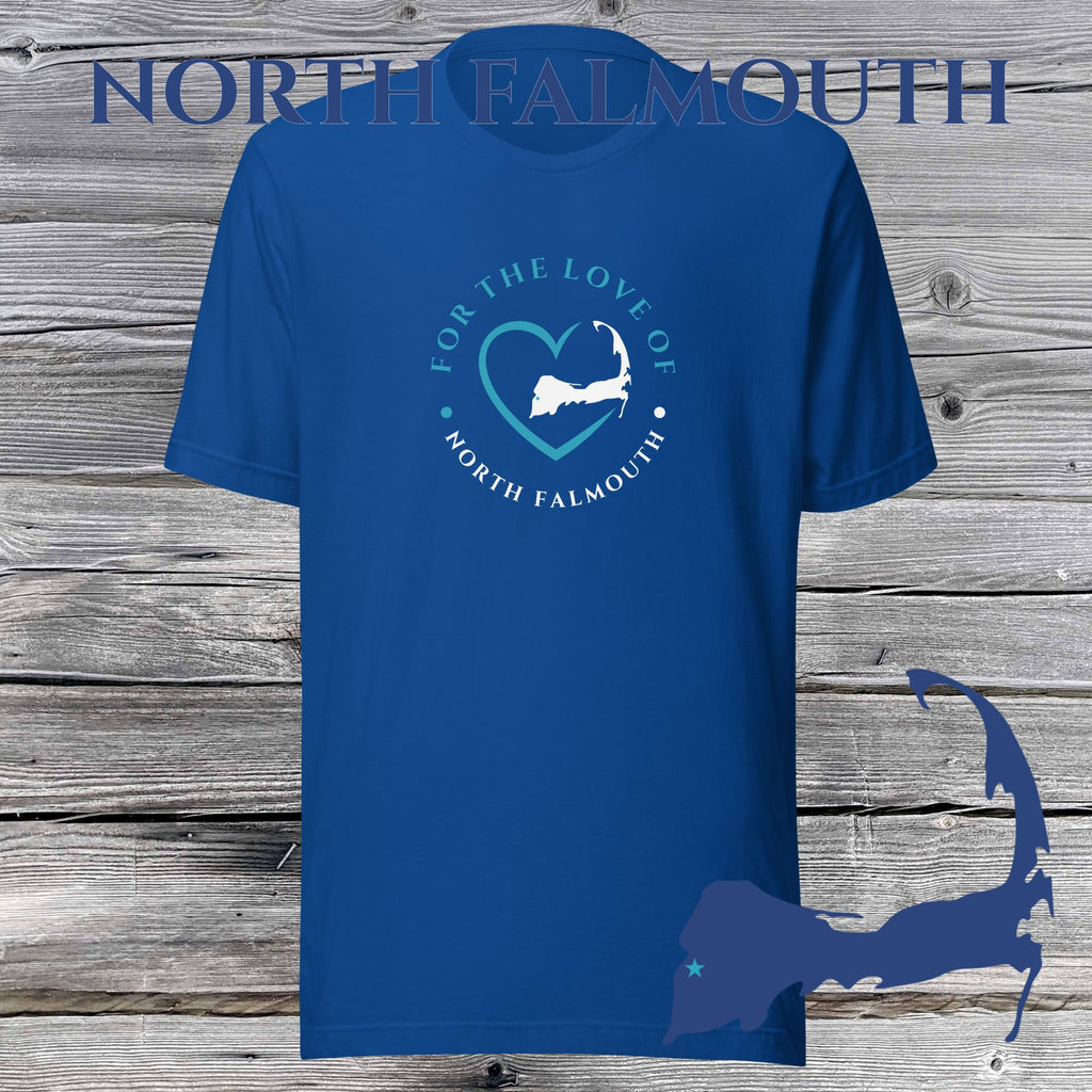 FAVORITE TOWN For the Love of NORTH FALMOUTH Unisex T-Shirt