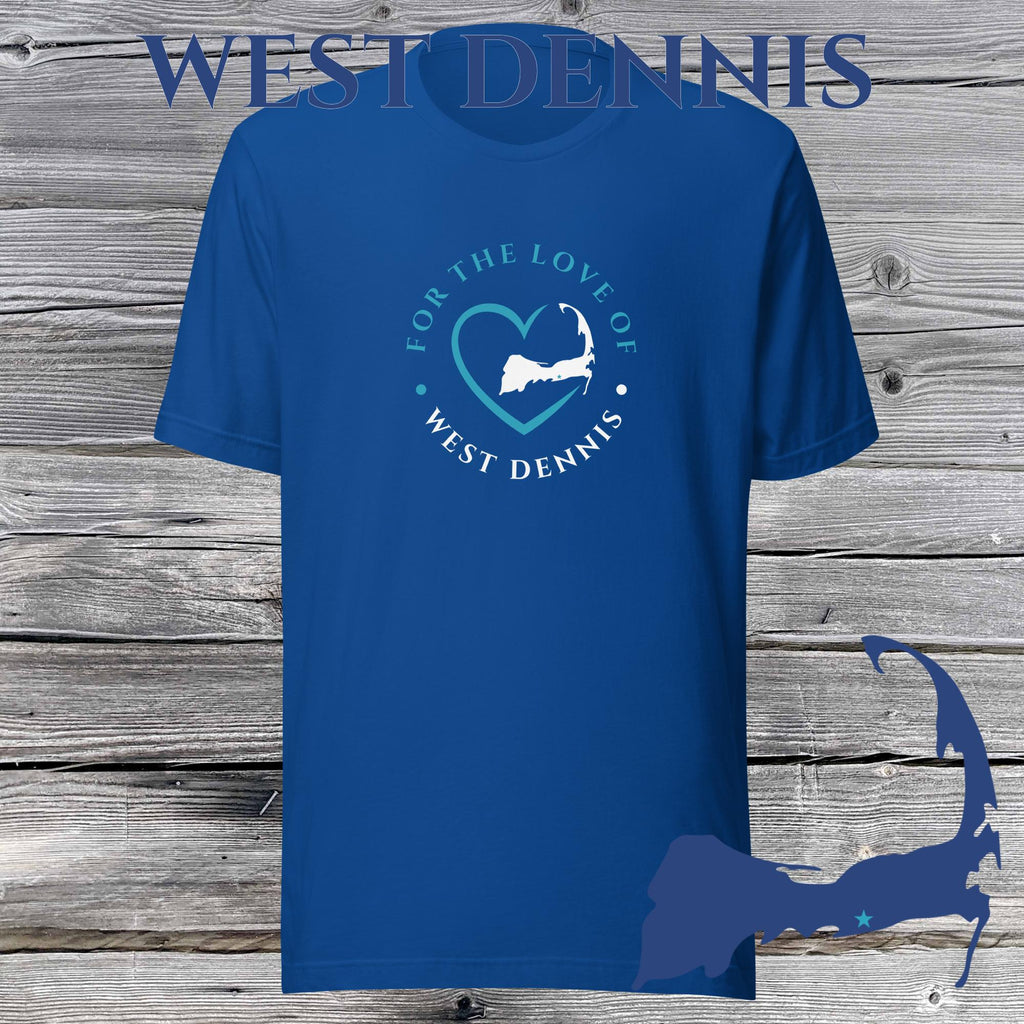 FAVORITE TOWN For the Love of WEST DENNIS Unisex T-Shirt