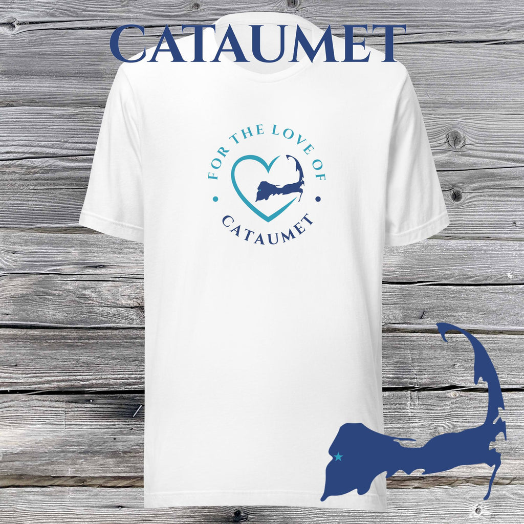 FAVORITE TOWN For the Love of CATAUMET Unisex T-Shirt