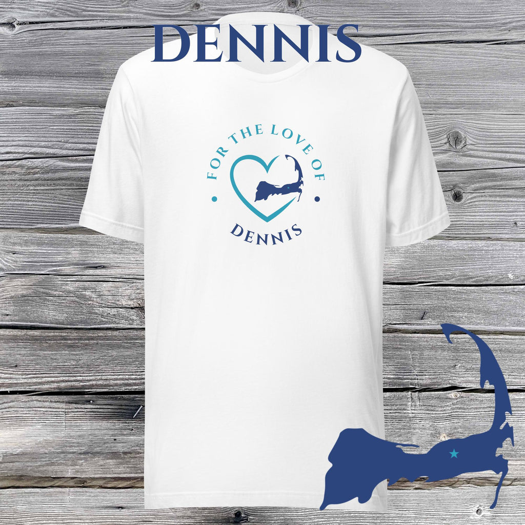 FAVORITE TOWN For the Love of DENNIS Unisex T-Shirt