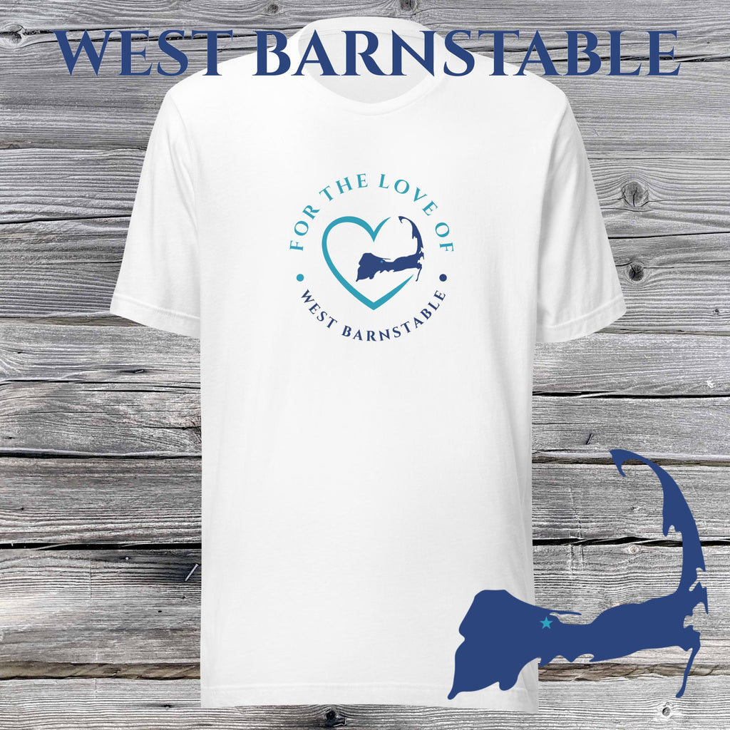 FAVORITE TOWN For the Love of WEST BARNSTABLE Unisex T-Shirt